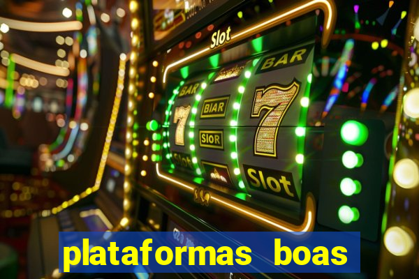 plataformas boas para jogar fortune tiger